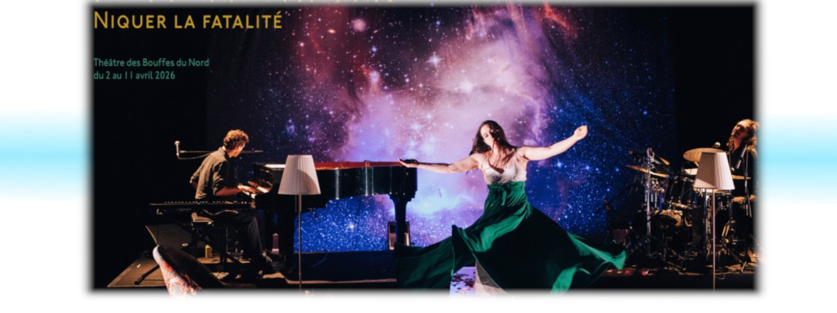 Niquer la fatalité – Être femme : grâce ou fatalité aux Bouffes du&nbsp;Nord